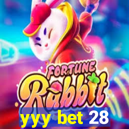 yyy bet 28